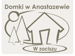 Domki w Anastazewie – W zaciszu – wynajem